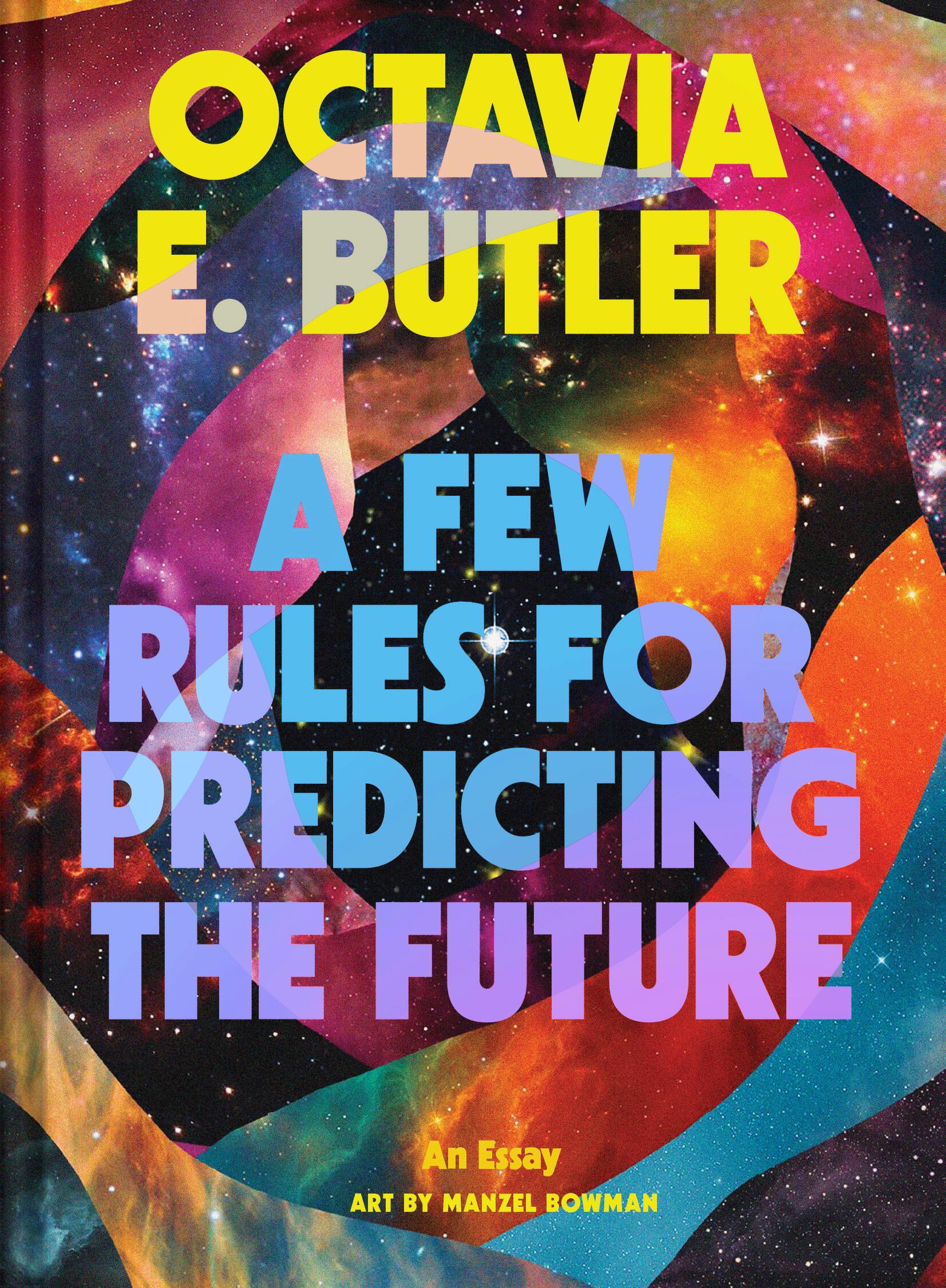 Few Rules for Predicting the Future