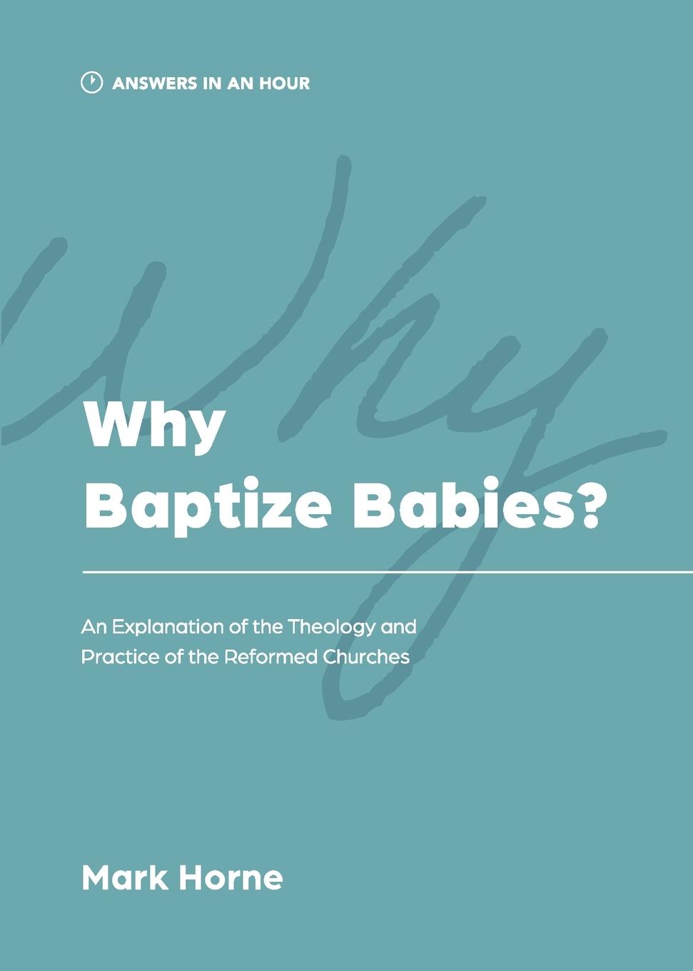 Why Baptize Babies?