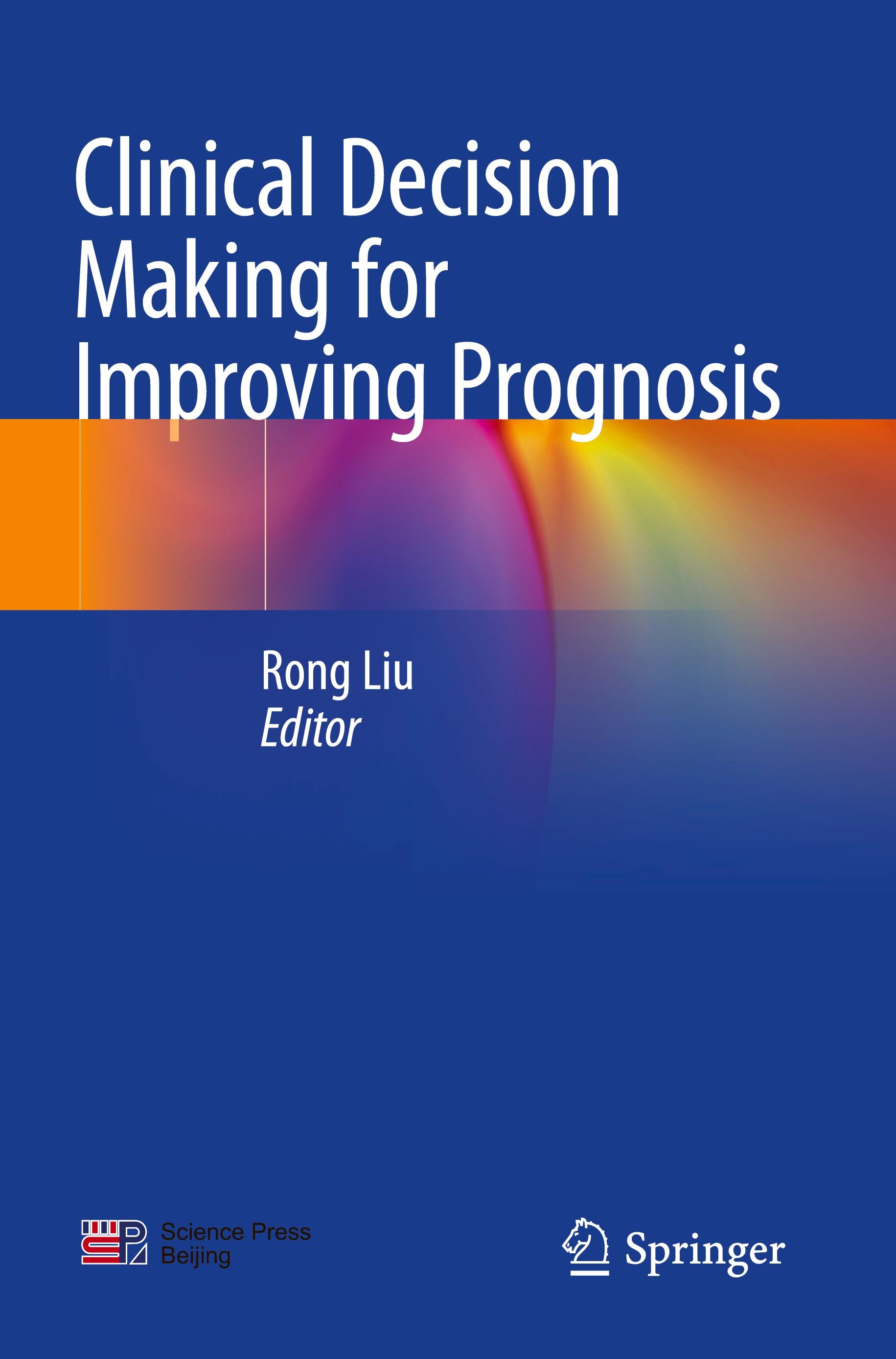 Clinical Decision Making for Improving Prognosis