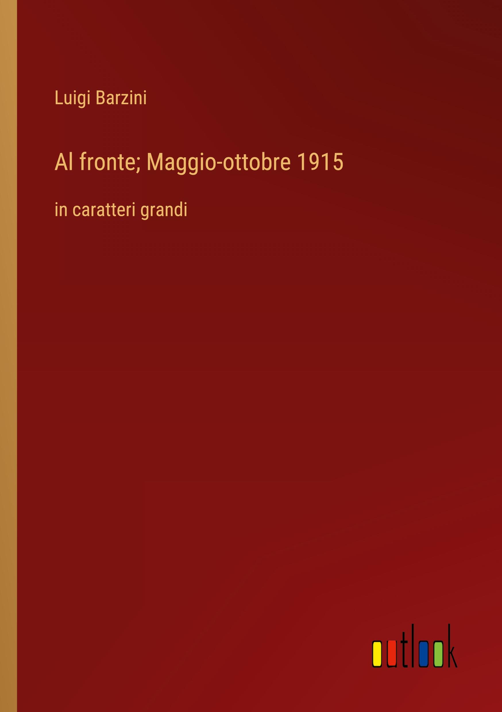 Al fronte; Maggio-ottobre 1915