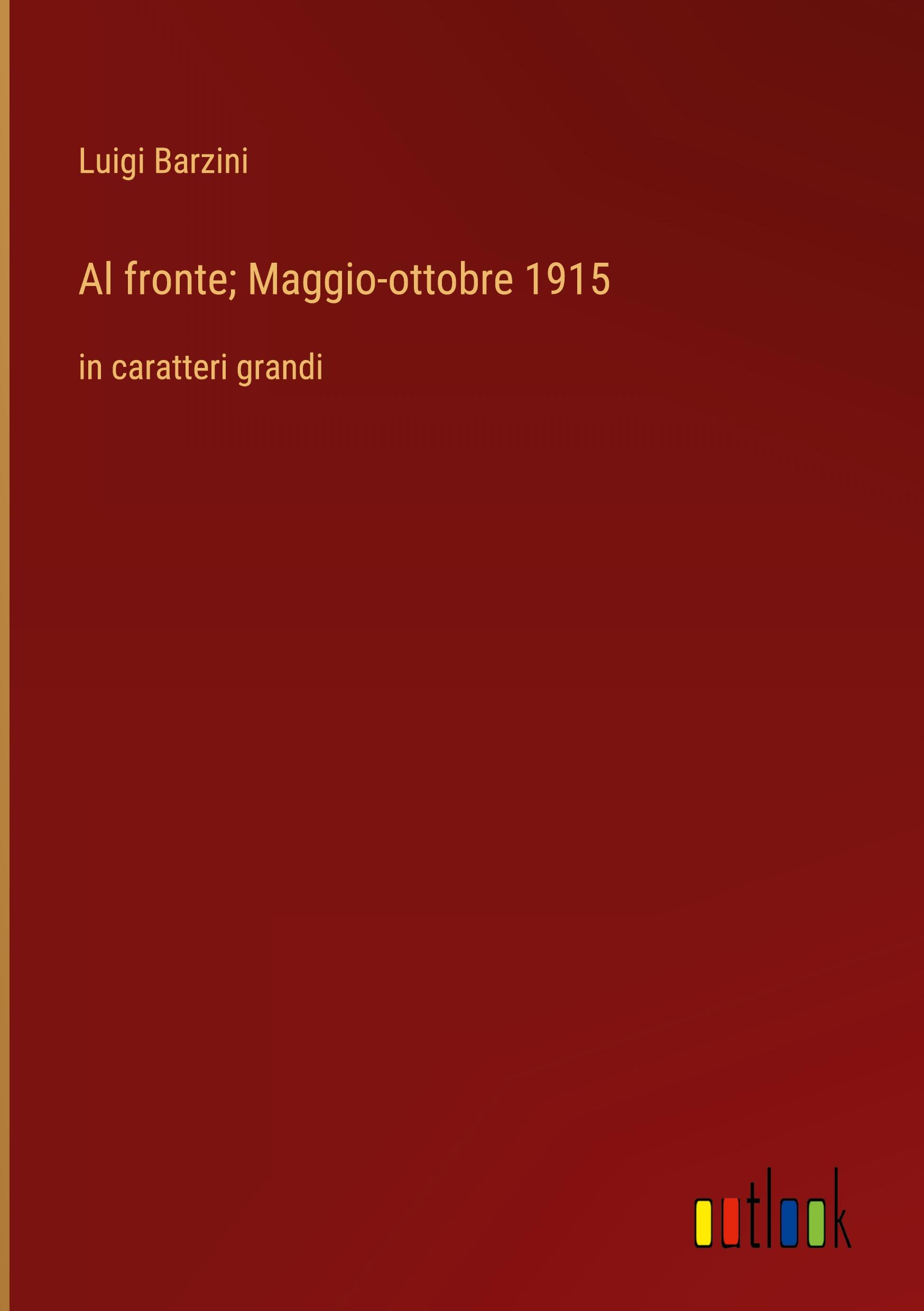 Al fronte; Maggio-ottobre 1915