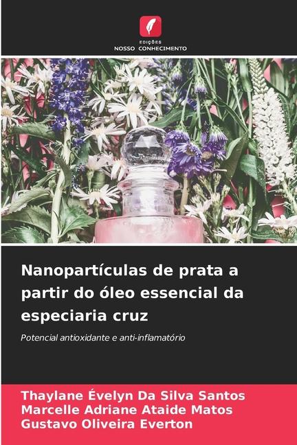 Nanopartículas de prata a partir do óleo essencial da especiaria cruz