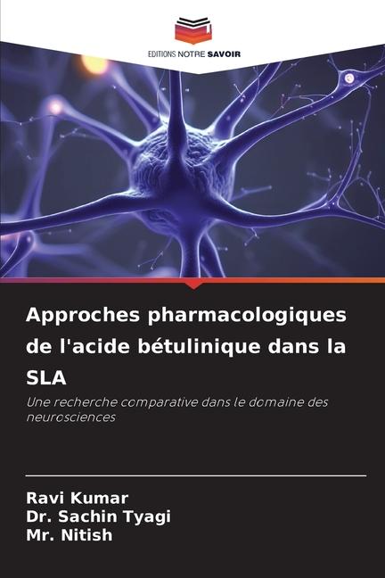 Approches pharmacologiques de l'acide bétulinique dans la SLA