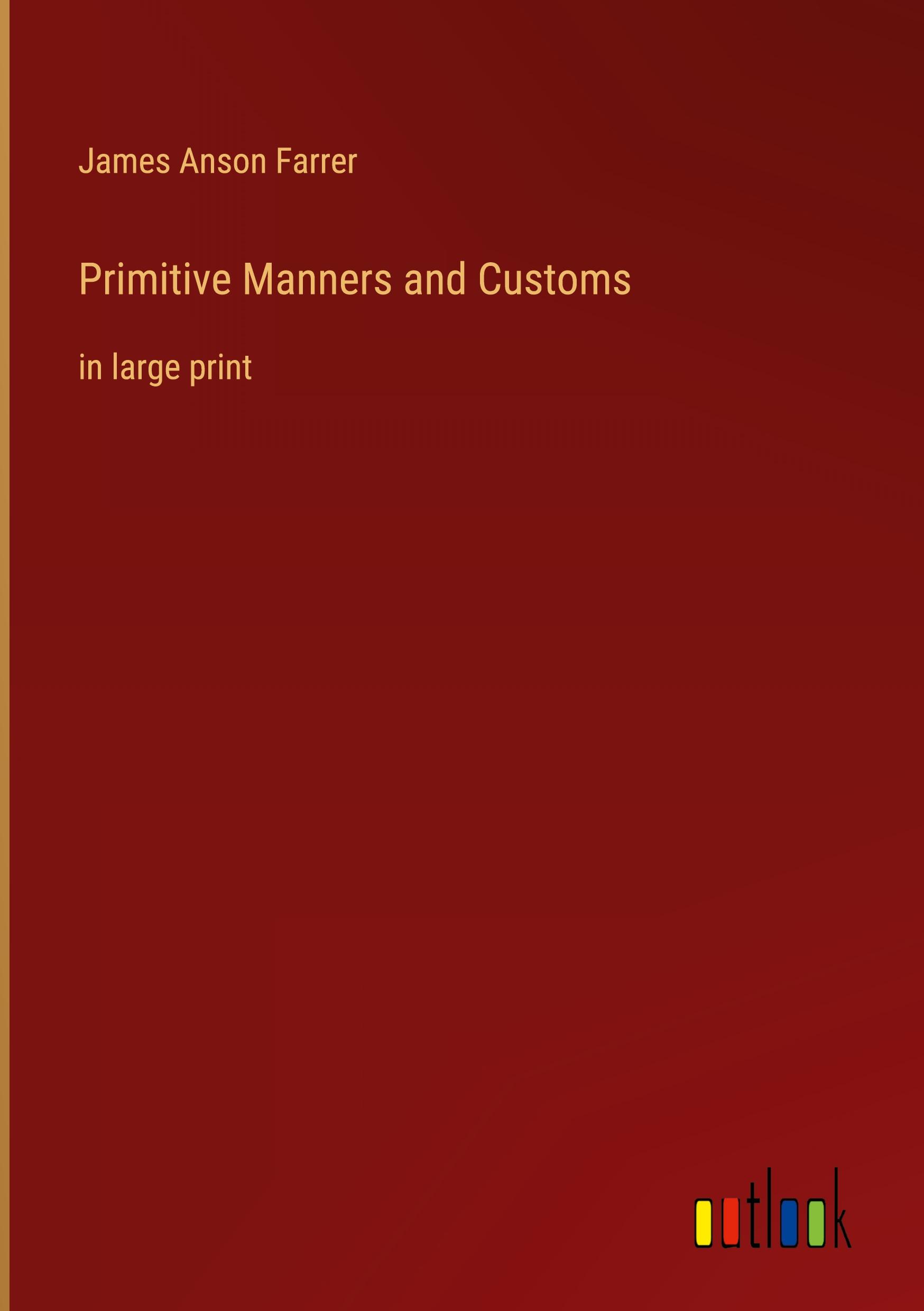 Primitive Manners and Customs