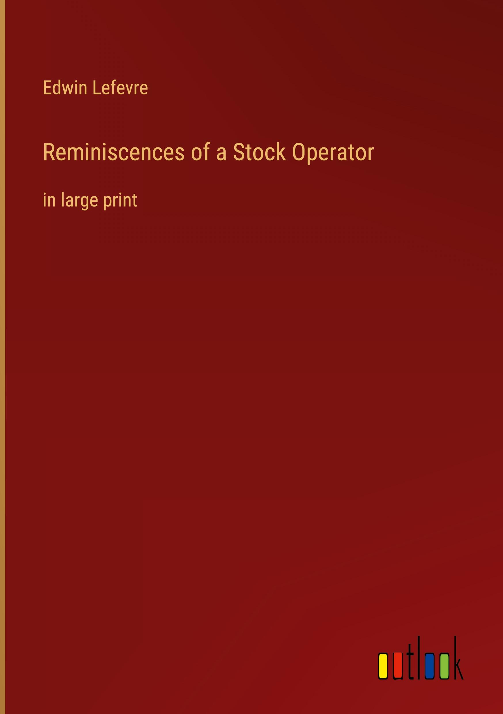 Reminiscences of a Stock Operator