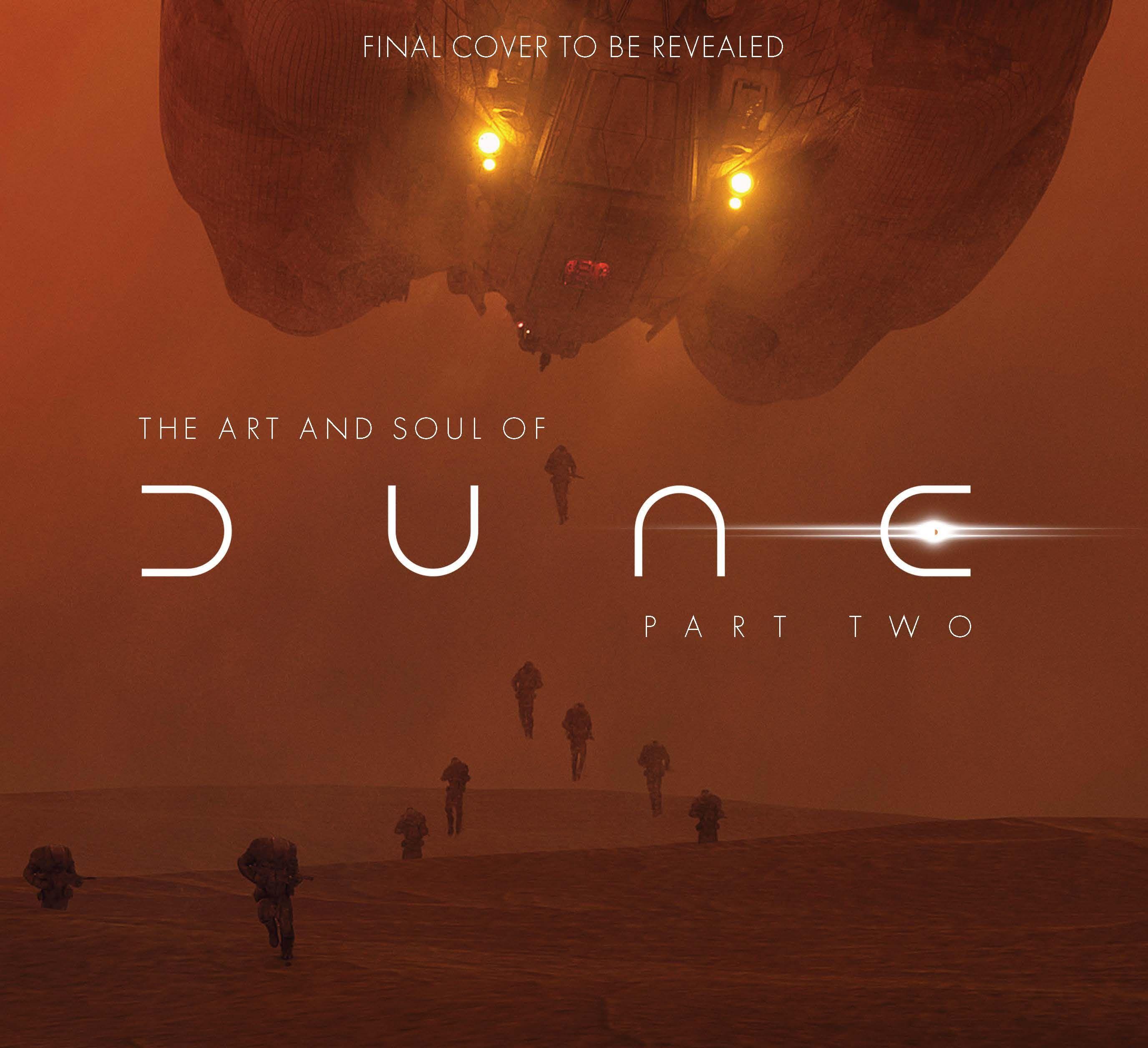 The Art and Soul of Dune: Part Two