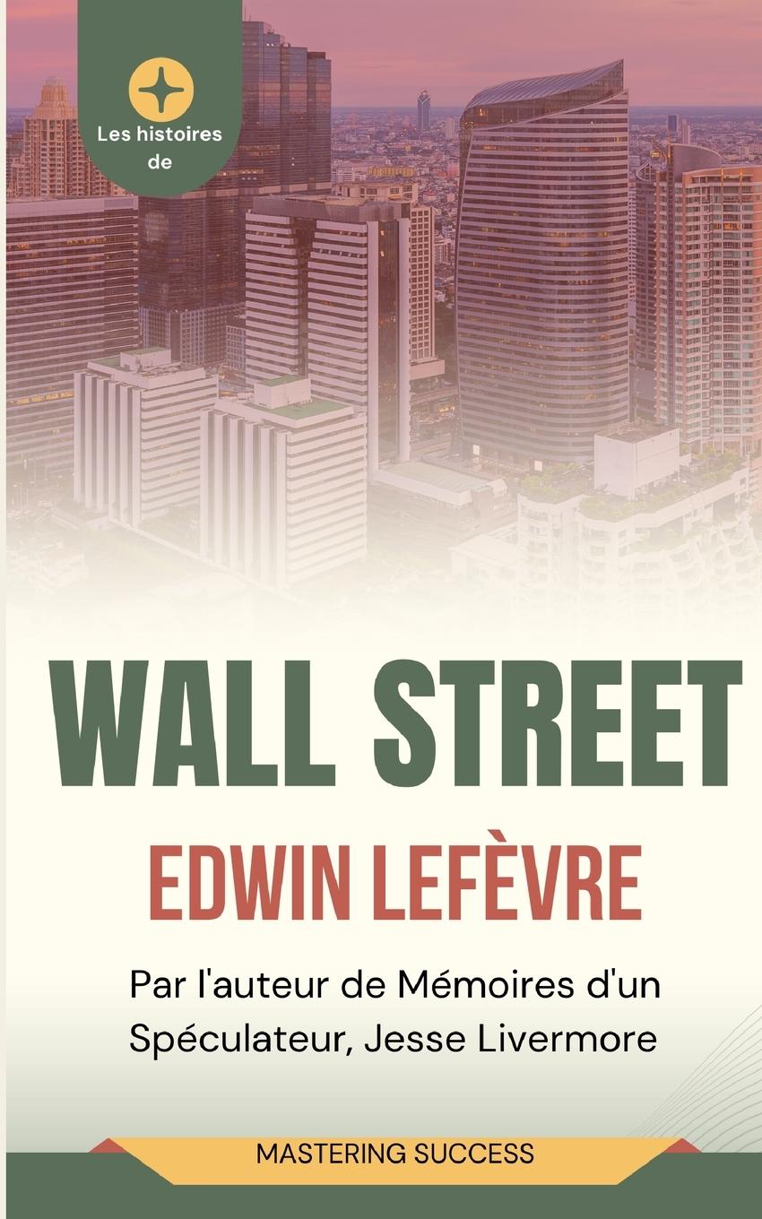 Les Histoires de Wall Street (Traduit)