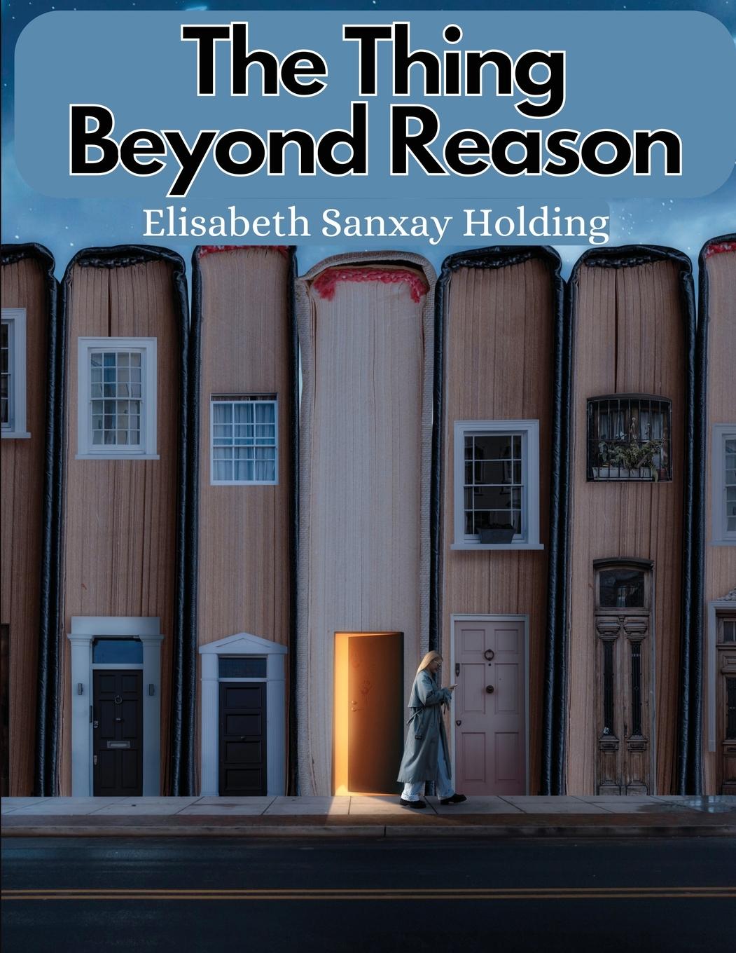 The Thing Beyond Reason