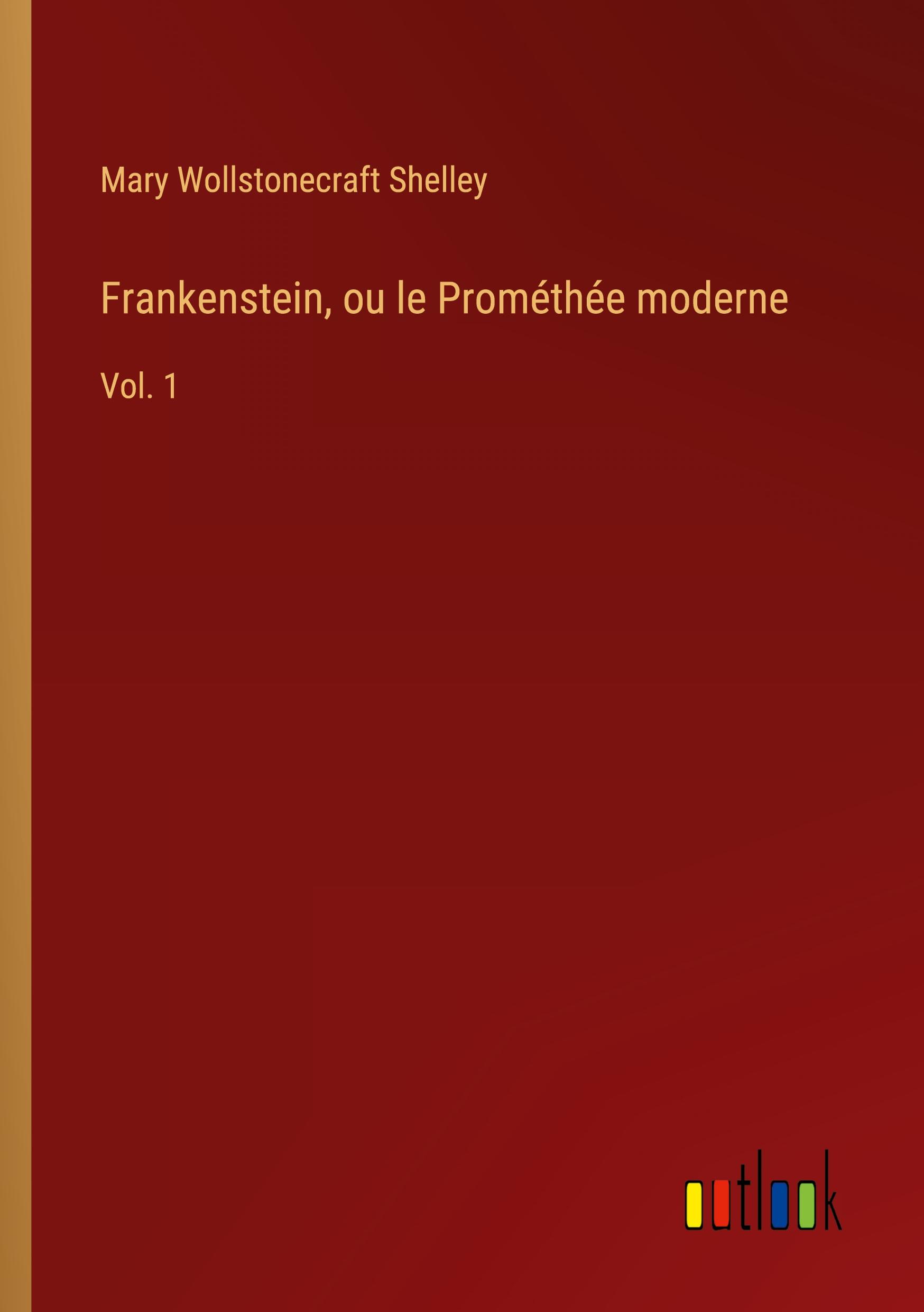 Frankenstein, ou le Prométhée moderne