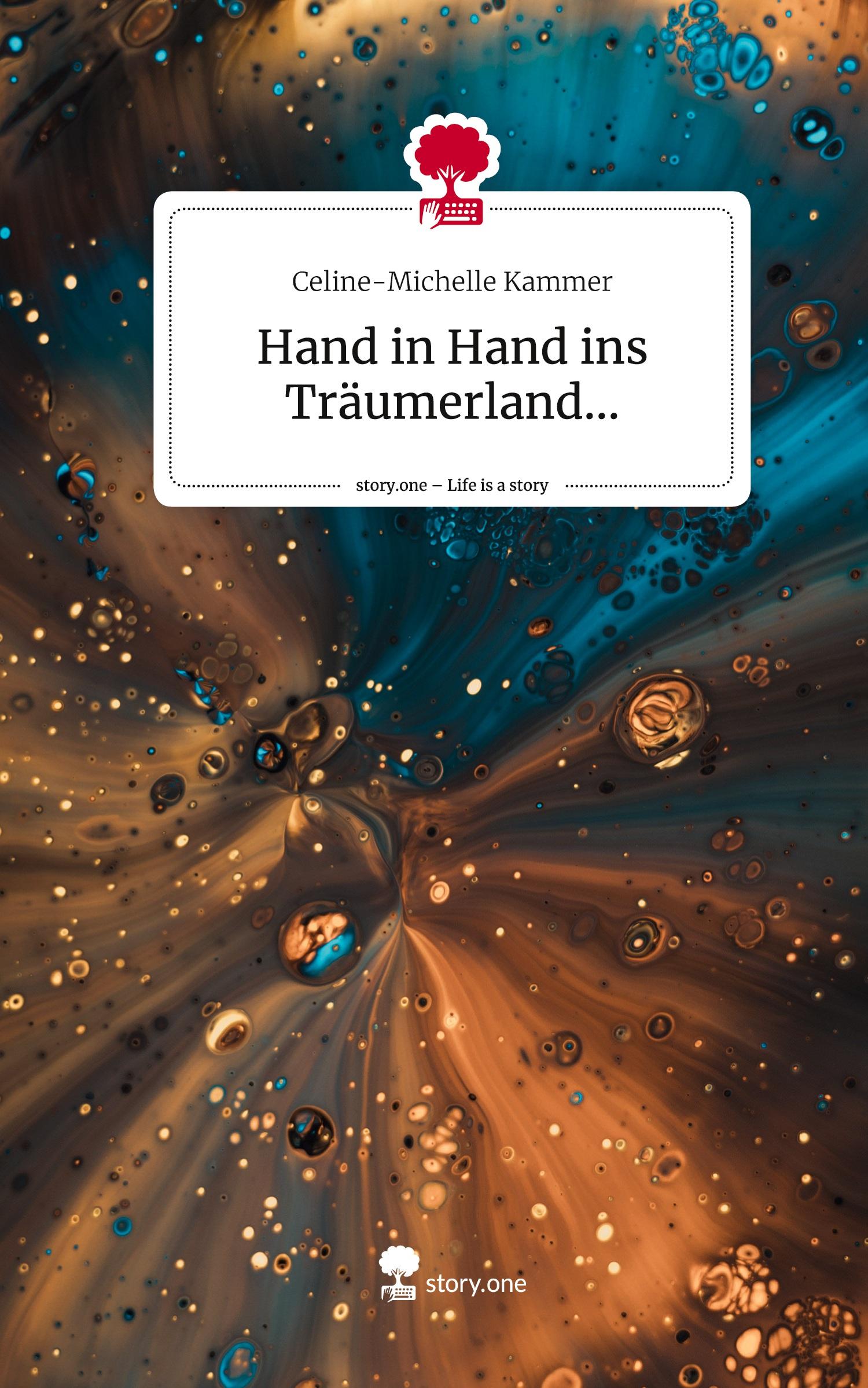 Hand in Hand ins  Träumerland.... Life is a Story - story.one