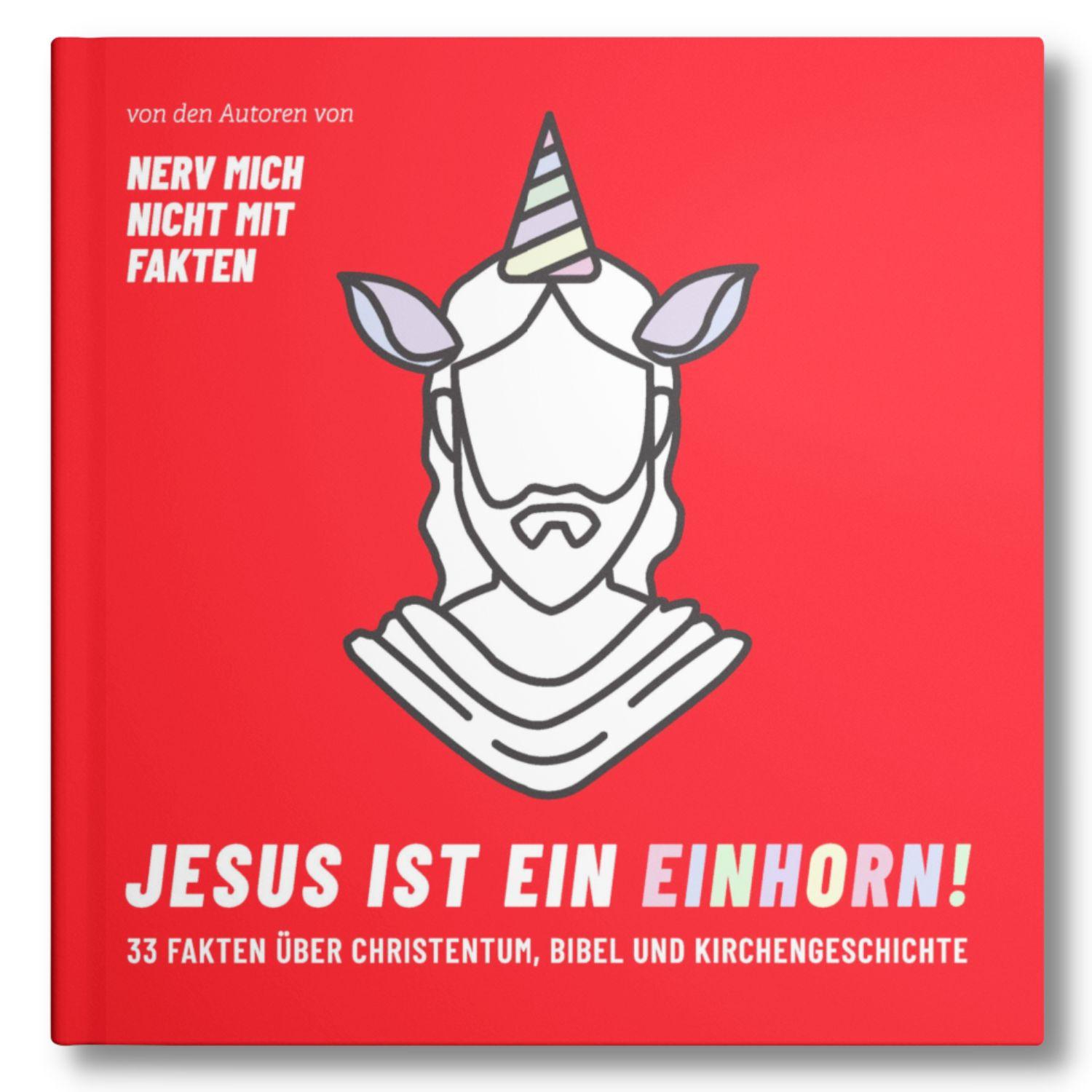 Jesus ist ein Einhorn!