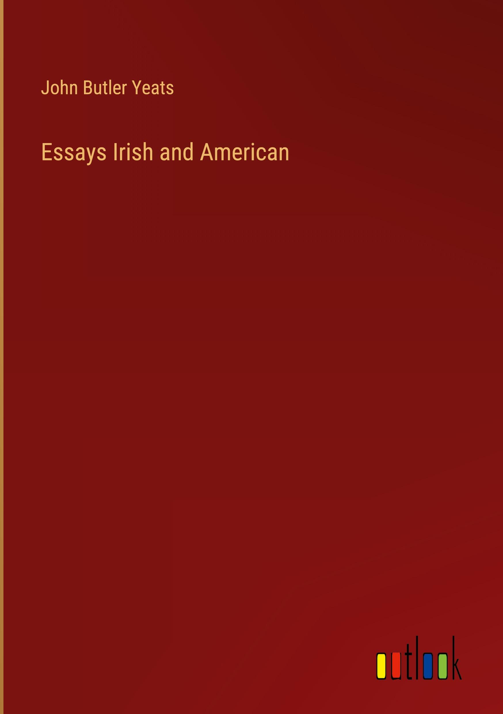 Essays Irish and American