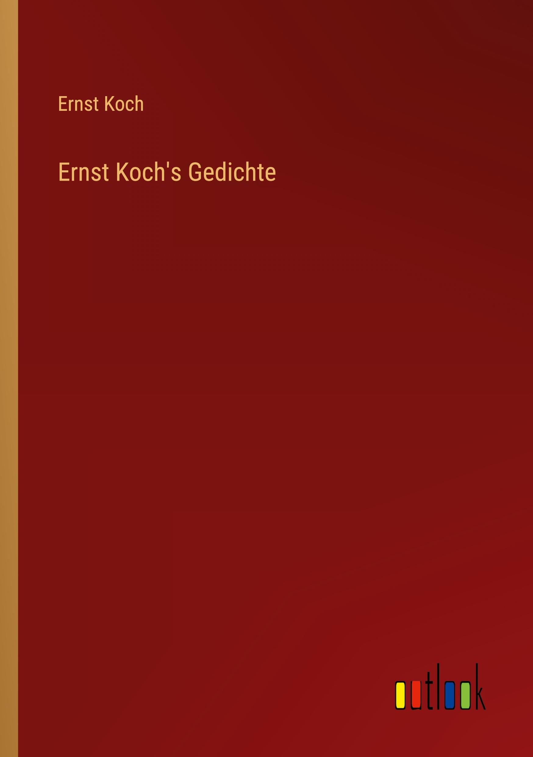 Ernst Koch's Gedichte