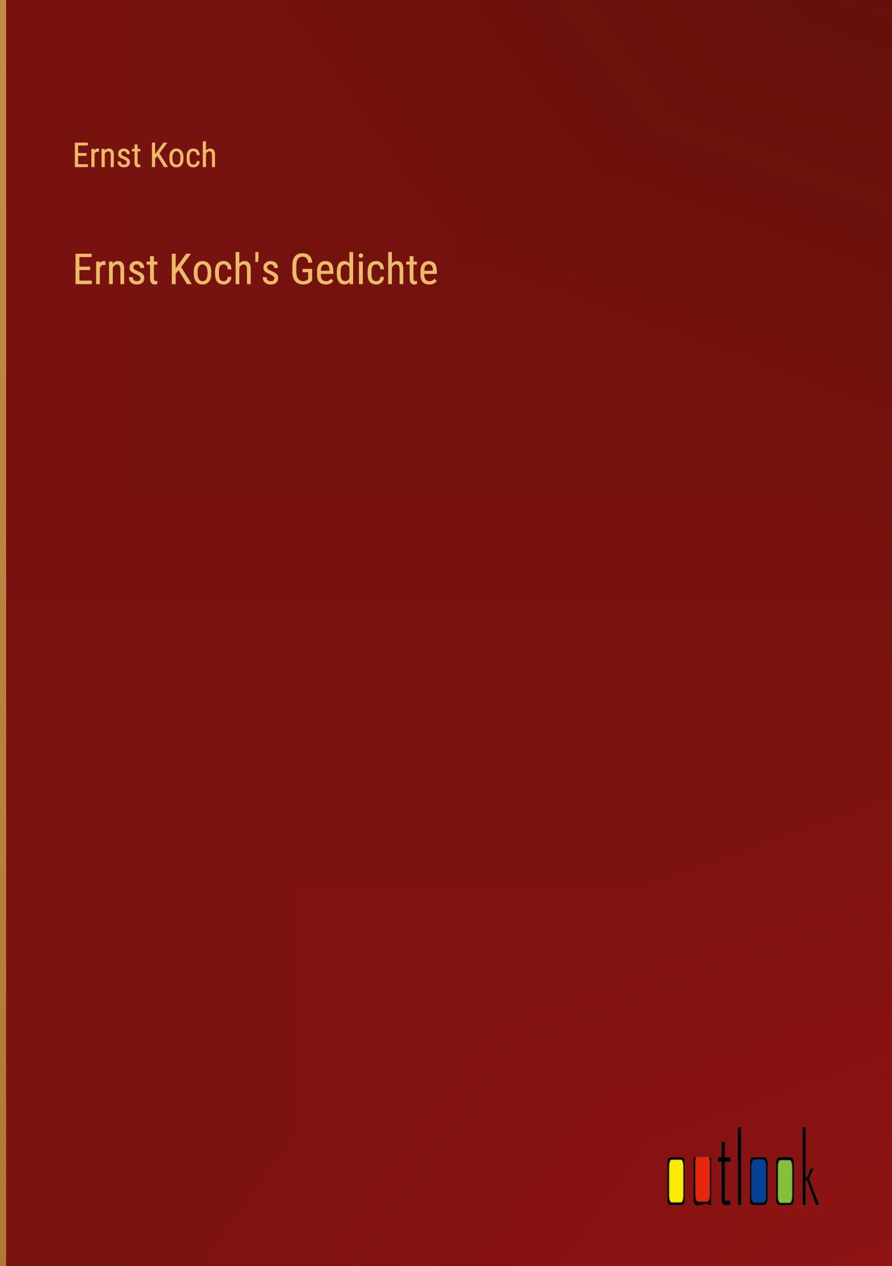 Ernst Koch's Gedichte