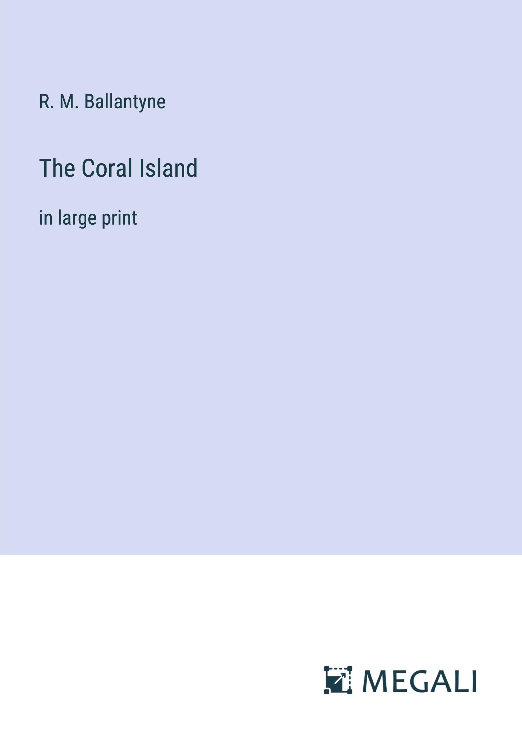 The Coral Island