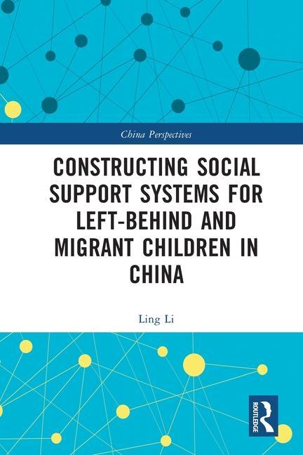 Constructing Social Support Systems for Left-behind and Migrant Children in China