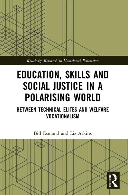 Education, Skills and Social Justice in a Polarising World