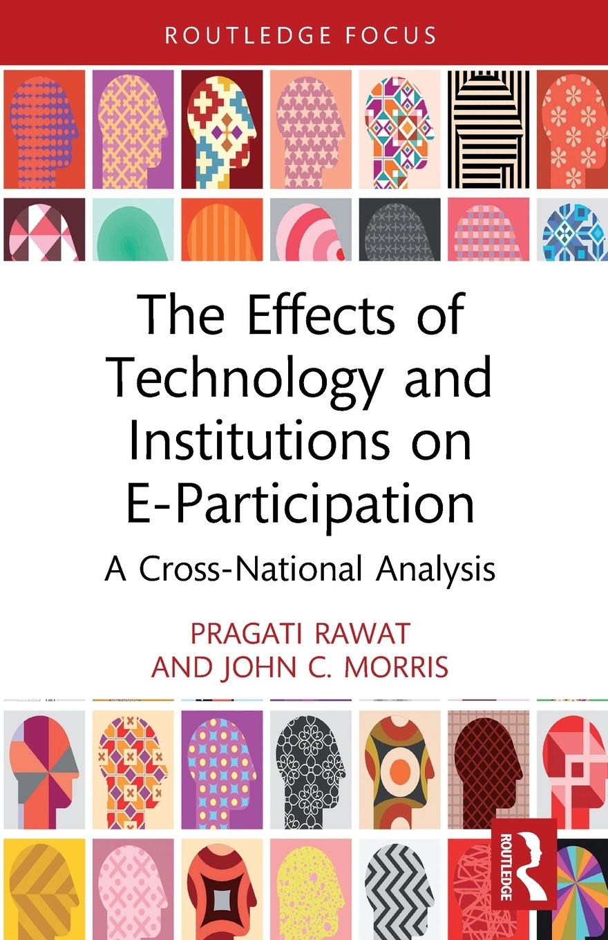 The Effects of Technology and Institutions on E-Participation