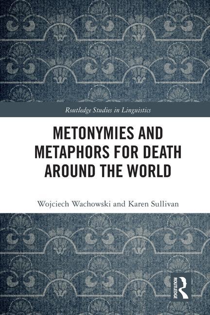 Metonymies and Metaphors for Death Around the World