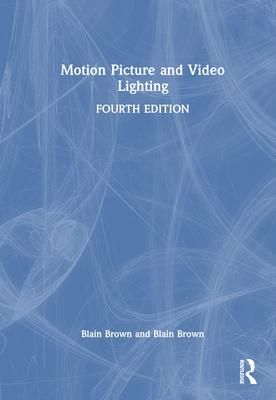 Motion Picture and Video Lighting