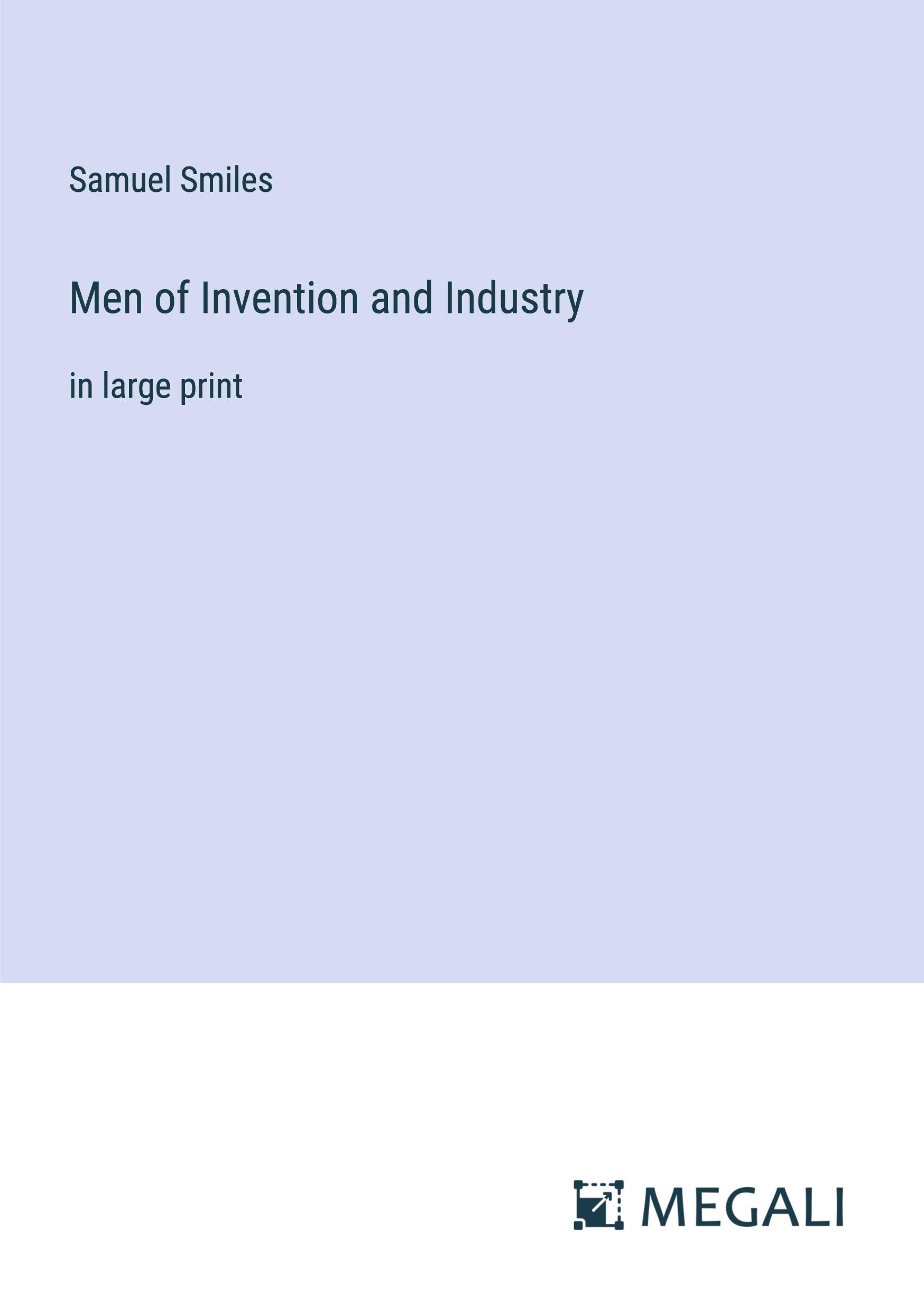 Men of Invention and Industry