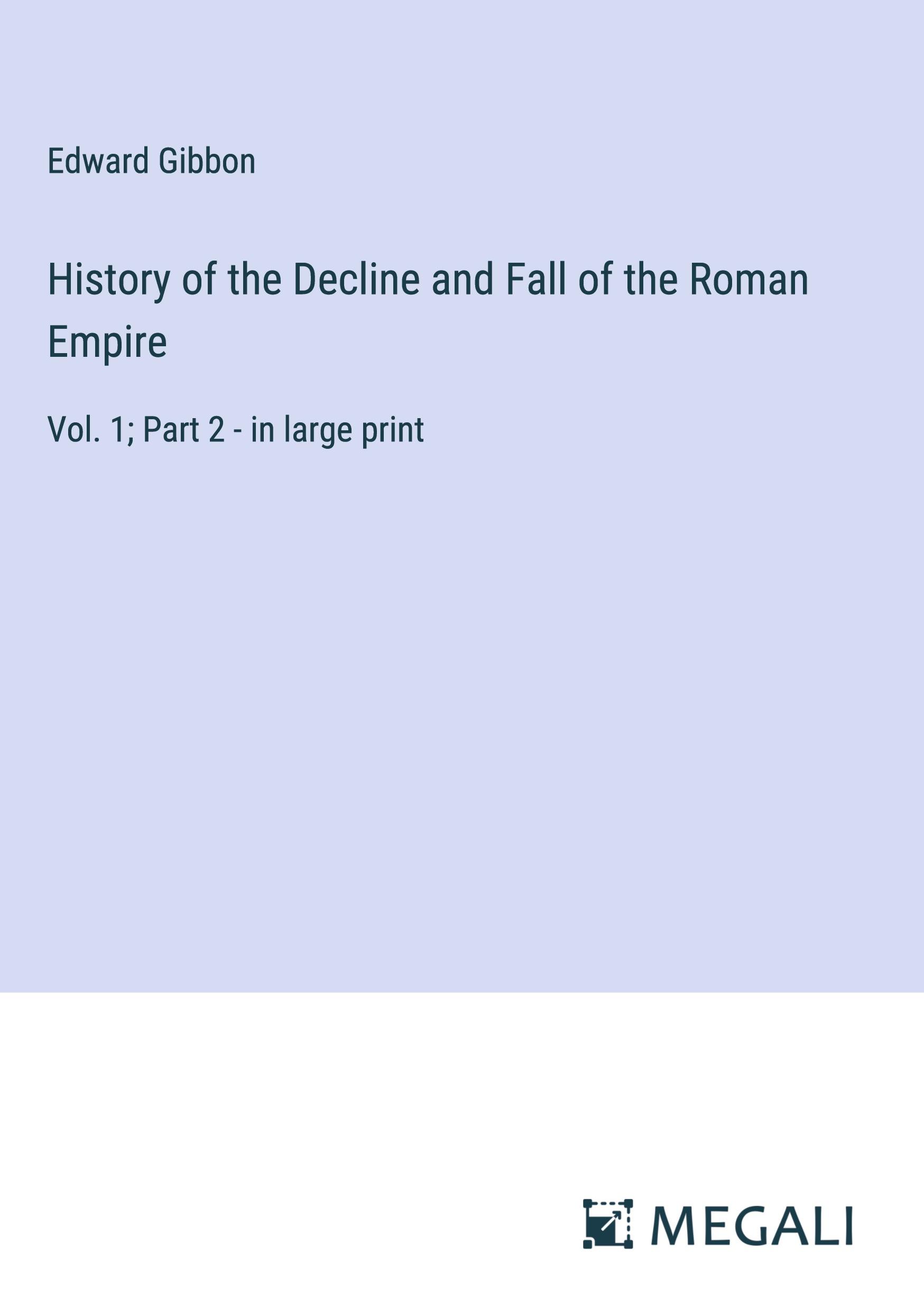 History of the Decline and Fall of the Roman Empire