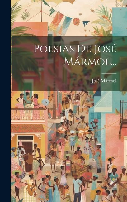 Poesias De José Mármol...