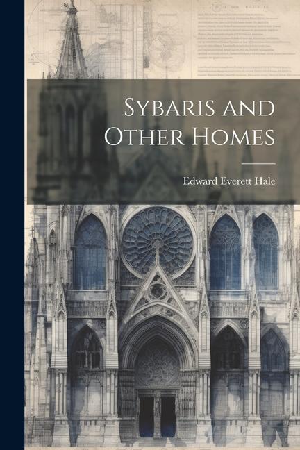 Sybaris and Other Homes