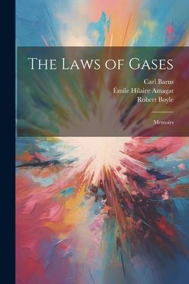 The Laws of Gases: Memoirs