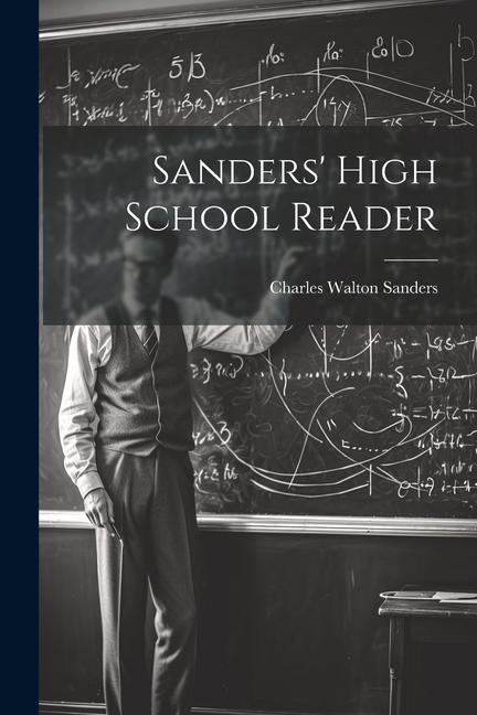 Sanders' High School Reader