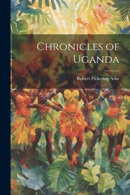 Chronicles of Uganda