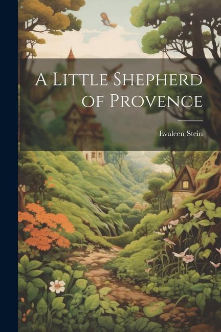 A Little Shepherd of Provence