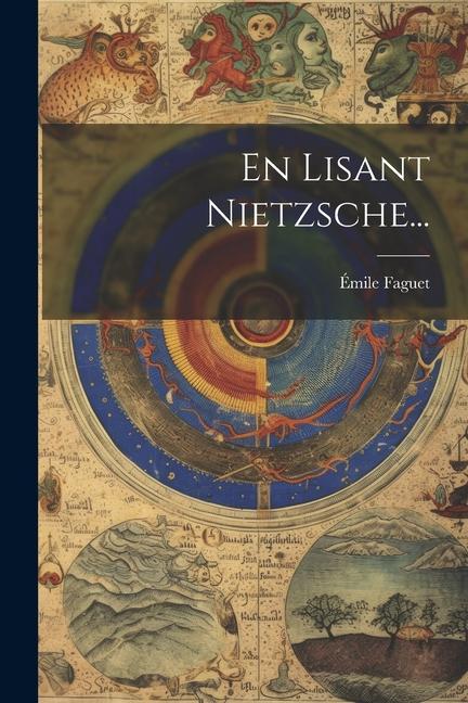 En Lisant Nietzsche...