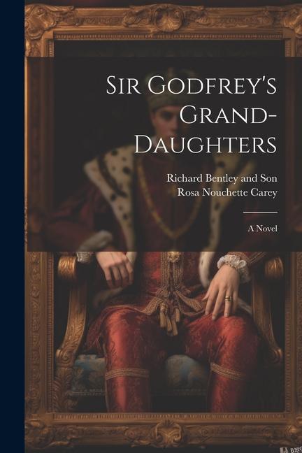 Sir Godfrey's Grand-Daughters