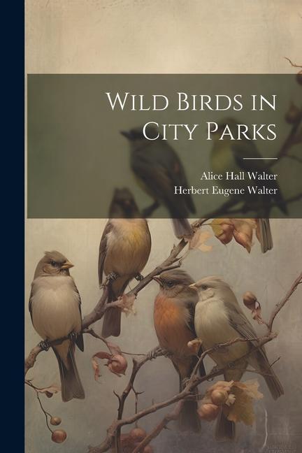 Wild Birds in City Parks