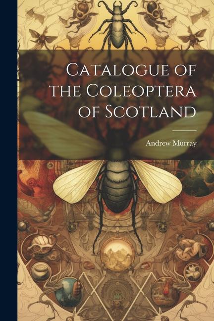 Catalogue of the Coleoptera of Scotland