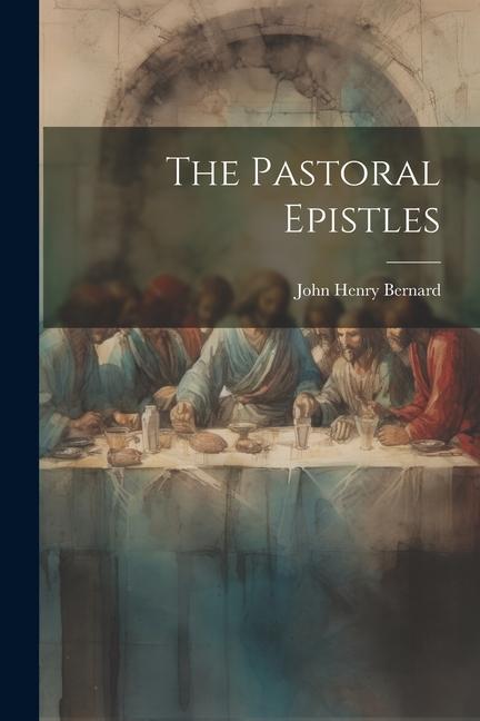 The Pastoral Epistles