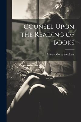 Counsel Upon the Reading of Books