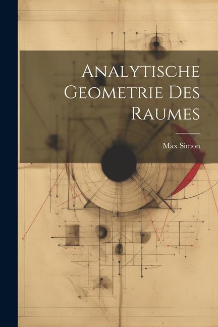 Analytische Geometrie des Raumes