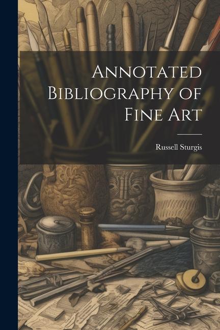 Annotated Bibliography of Fine Art