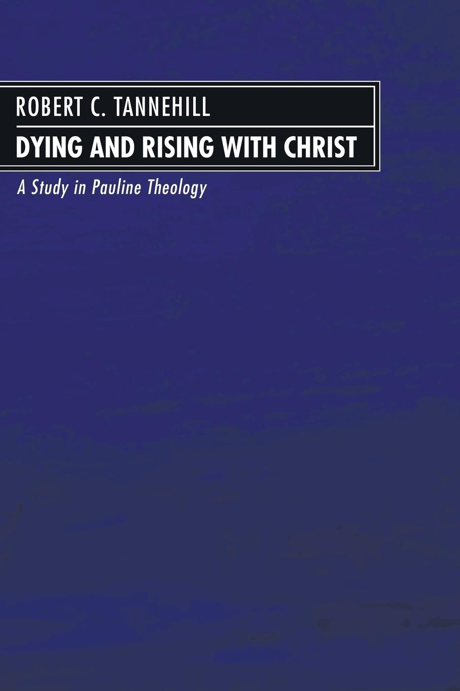 Dying and Rising with Christ