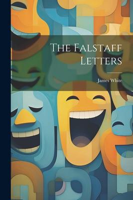 The Falstaff Letters