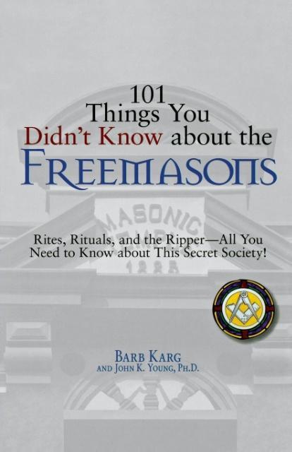 101 Things You Didn't Know about the Freemasons