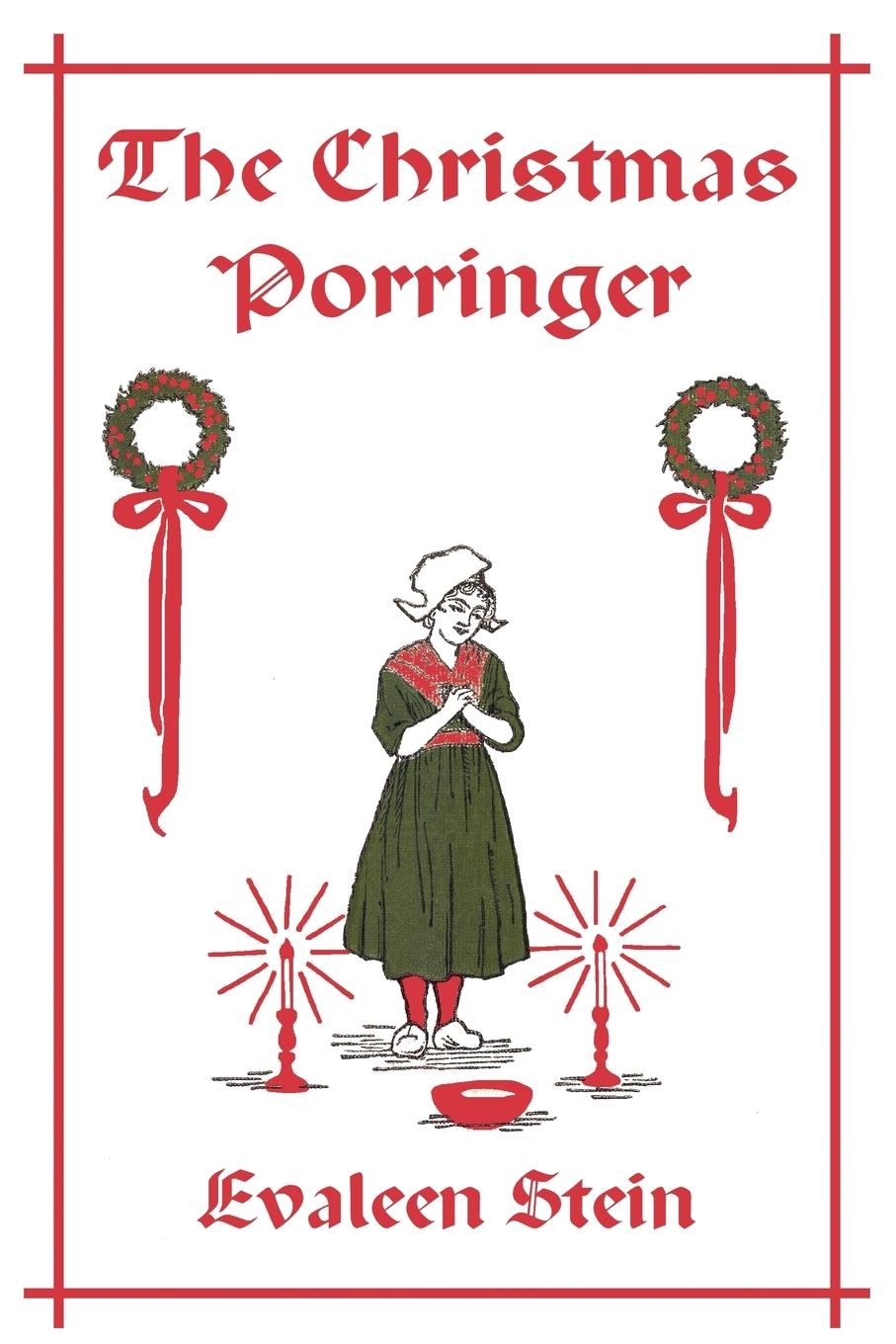 The Christmas Porringer (Yesterday's Classics)