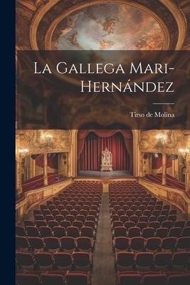 La Gallega Mari-Hernández