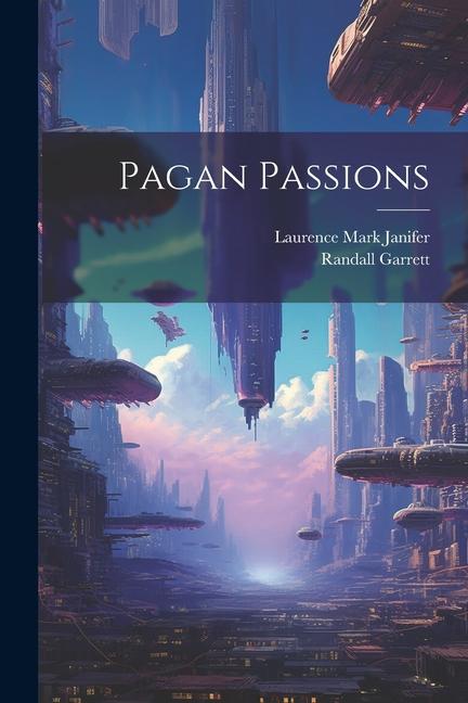 Pagan Passions