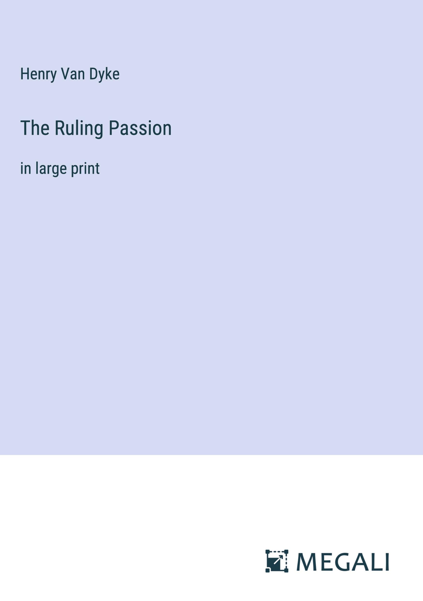 The Ruling Passion