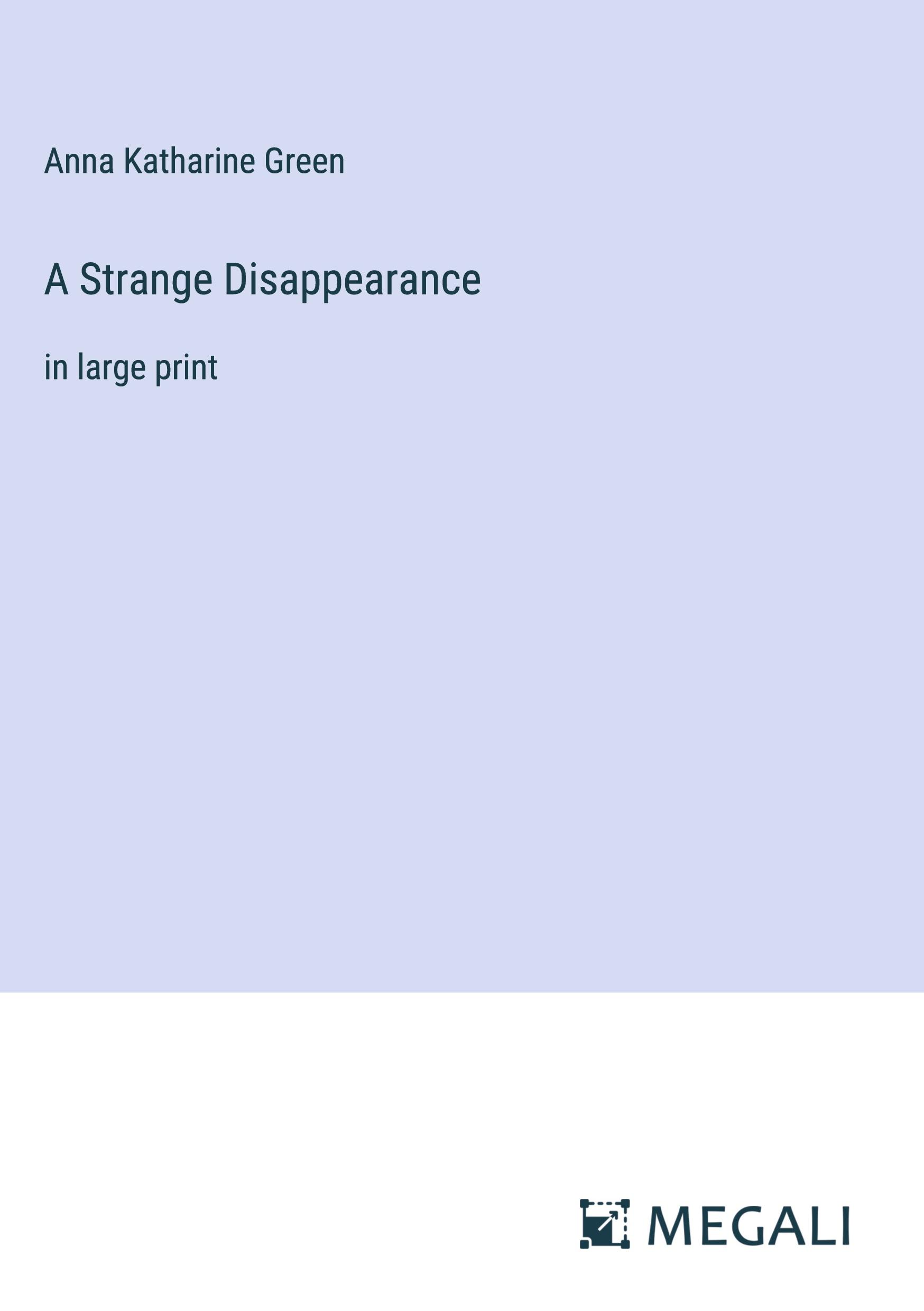 A Strange Disappearance