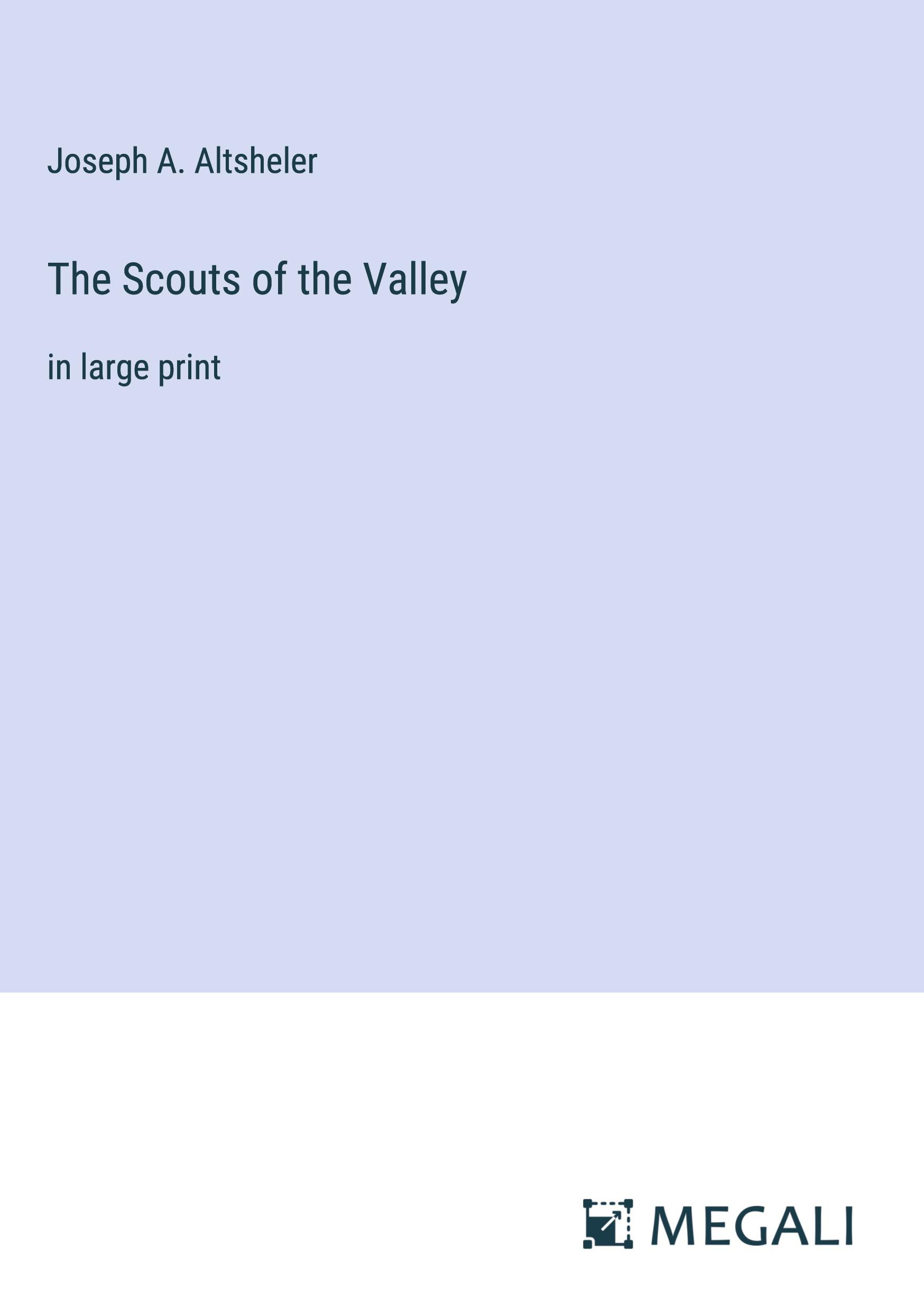 The Scouts of the Valley