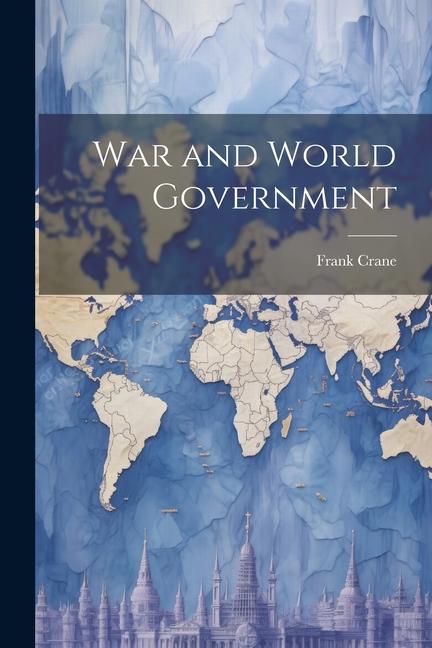 War and World Government